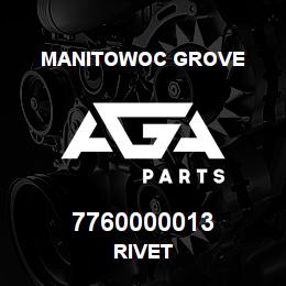 7760000013 Manitowoc Grove RIVET | AGA Parts