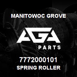 7772000101 Manitowoc Grove SPRING ROLLER | AGA Parts