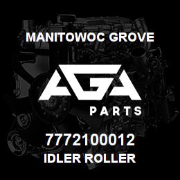 7772100012 Manitowoc Grove IDLER ROLLER | AGA Parts