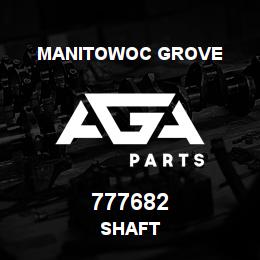 777682 Manitowoc Grove SHAFT | AGA Parts
