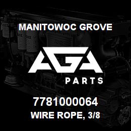 7781000064 Manitowoc Grove WIRE ROPE, 3/8 | AGA Parts