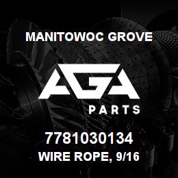 7781030134 Manitowoc Grove WIRE ROPE, 9/16 | AGA Parts