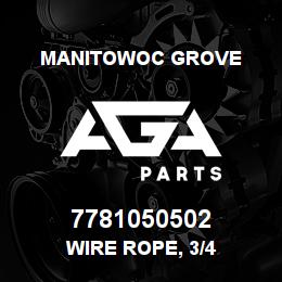 7781050502 Manitowoc Grove WIRE ROPE, 3/4 | AGA Parts