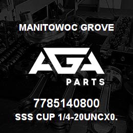 7785140800 Manitowoc Grove SSS Cup 1/4-20UNCx0.5 | AGA Parts