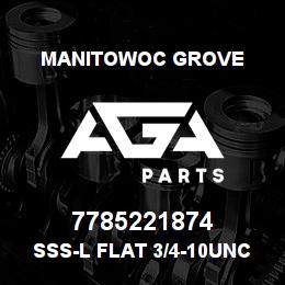7785221874 Manitowoc Grove SSS-L Flat 3/4-10UNCx1.13 | AGA Parts