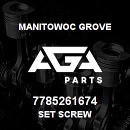 7785261674 Manitowoc Grove SET SCREW | AGA Parts