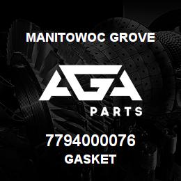 7794000076 Manitowoc Grove GASKET | AGA Parts