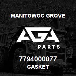 7794000077 Manitowoc Grove GASKET | AGA Parts