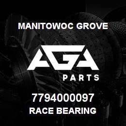 7794000097 Manitowoc Grove RACE BEARING | AGA Parts