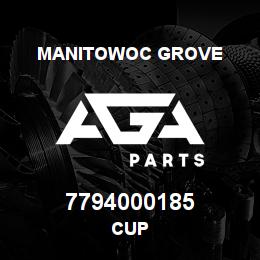 7794000185 Manitowoc Grove CUP | AGA Parts