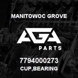 7794000273 Manitowoc Grove CUP,BEARING | AGA Parts