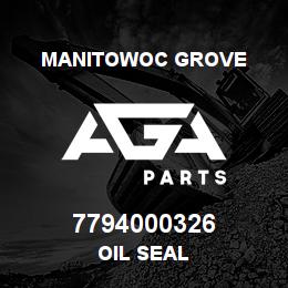 7794000326 Manitowoc Grove OIL SEAL | AGA Parts