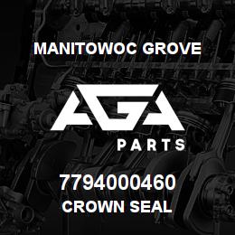 7794000460 Manitowoc Grove CROWN SEAL | AGA Parts