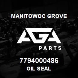 7794000486 Manitowoc Grove OIL SEAL | AGA Parts