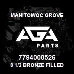 7794000526 Manitowoc Grove 8 1/2 BRONZE FILLED SEA | AGA Parts