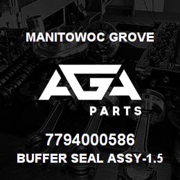 7794000586 Manitowoc Grove BUFFER SEAL ASSY-1.50 ROD | AGA Parts