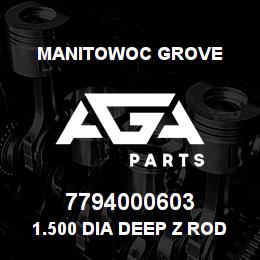 7794000603 Manitowoc Grove 1.500 DIA DEEP Z ROD SEAL | AGA Parts