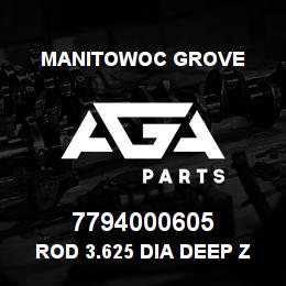 7794000605 Manitowoc Grove ROD 3.625 DIA DEEP Z SEAL | AGA Parts