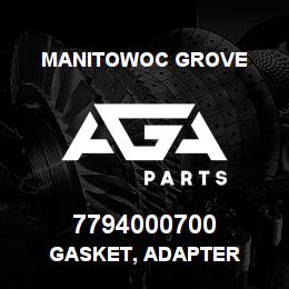 7794000700 Manitowoc Grove GASKET, ADAPTER | AGA Parts