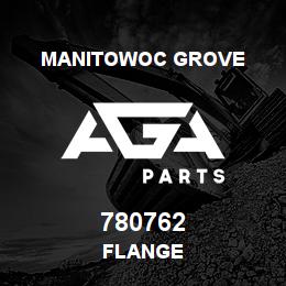 780762 Manitowoc Grove FLANGE | AGA Parts