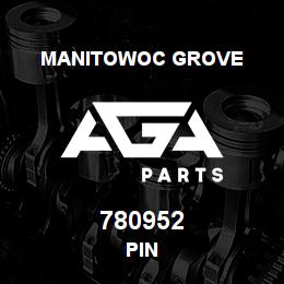 780952 Manitowoc Grove PIN | AGA Parts