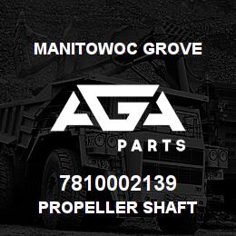 7810002139 Manitowoc Grove PROPELLER SHAFT | AGA Parts