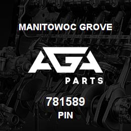 781589 Manitowoc Grove PIN | AGA Parts