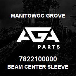 7822100000 Manitowoc Grove BEAM CENTER SLEEVE | AGA Parts
