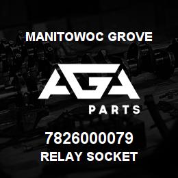 7826000079 Manitowoc Grove RELAY SOCKET | AGA Parts