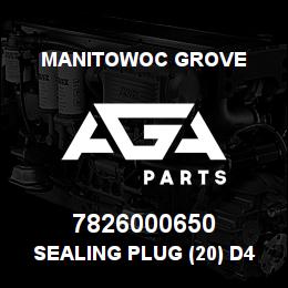 7826000650 Manitowoc Grove SEALING PLUG (20) D413-204-200 | AGA Parts