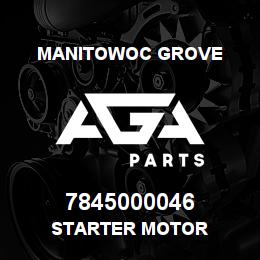 7845000046 Manitowoc Grove STARTER MOTOR | AGA Parts