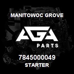 7845000049 Manitowoc Grove STARTER | AGA Parts