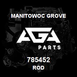 785452 Manitowoc Grove ROD | AGA Parts