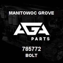 785772 Manitowoc Grove BOLT | AGA Parts