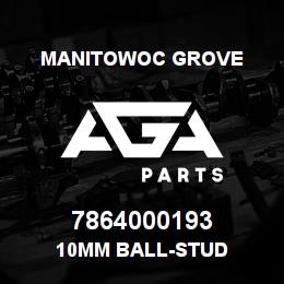 7864000193 Manitowoc Grove 10MM BALL-STUD | AGA Parts