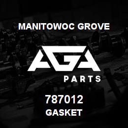 787012 Manitowoc Grove GASKET | AGA Parts