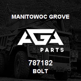 787182 Manitowoc Grove BOLT | AGA Parts
