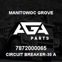 7872000065 Manitowoc Grove CIRCUIT BREAKER-30 AMP | AGA Parts
