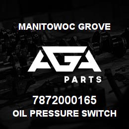 7872000165 Manitowoc Grove OIL PRESSURE SWITCH | AGA Parts