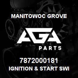 7872000181 Manitowoc Grove IGNITION & START SWITCH | AGA Parts