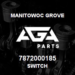 7872000185 Manitowoc Grove SWITCH | AGA Parts