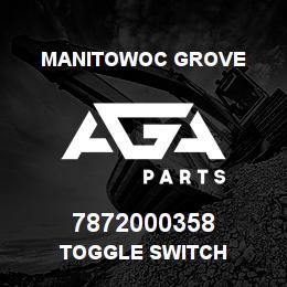 7872000358 Manitowoc Grove TOGGLE SWITCH | AGA Parts