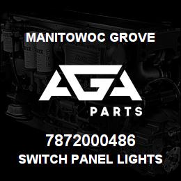 7872000486 Manitowoc Grove SWITCH PANEL LIGHTS | AGA Parts