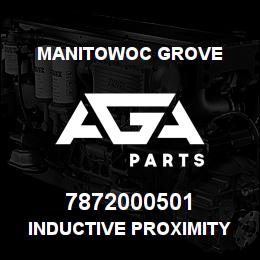 7872000501 Manitowoc Grove INDUCTIVE PROXIMITY SENSOR | AGA Parts