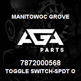 7872000568 Manitowoc Grove TOGGLE SWITCH-SPDT ON-N | AGA Parts