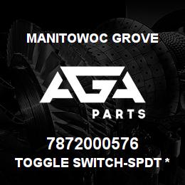 7872000576 Manitowoc Grove TOGGLE SWITCH-SPDT *ON-OFF-ON* | AGA Parts