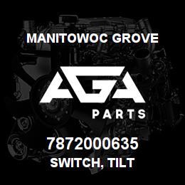 7872000635 Manitowoc Grove SWITCH, TILT | AGA Parts