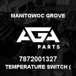 7872001327 Manitowoc Grove TEMPERATURE SWITCH (100 DEG)-N | AGA Parts