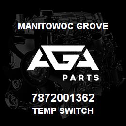 7872001362 Manitowoc Grove TEMP SWITCH | AGA Parts
