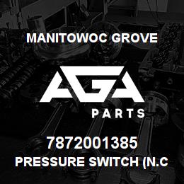 7872001385 Manitowoc Grove PRESSURE SWITCH (N.C.) | AGA Parts